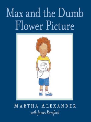 cover image of Max and the Dumb Flower Picture